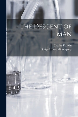 The Descent of Man by Darwin, Charles