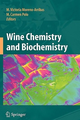 Wine Chemistry and Biochemistry by Moreno-Arribas, M. Victoria