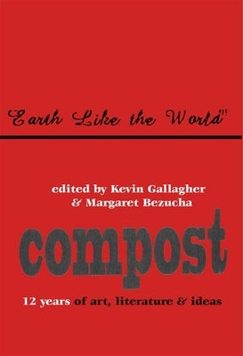 Greatest Hits: Twelve Years of Poetry and Ideas from Compost Magazine by Gallagher, Kevin