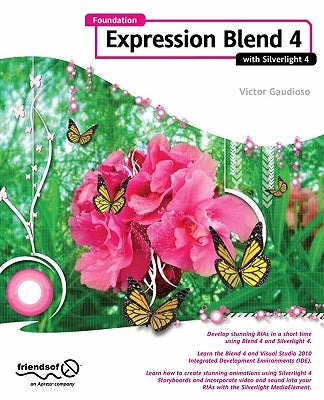 Foundation Expression Blend 4 with Silverlight by Gaudioso, Victor