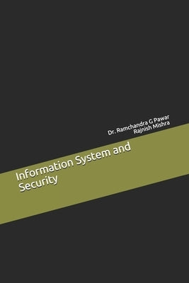 Information System and Security by Pawar, Ramchandra Govind
