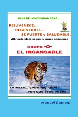 Food Regeneration Guide Blood Group O: How to Regenerate to be Strong and Healthy by Ramoni, Manuel