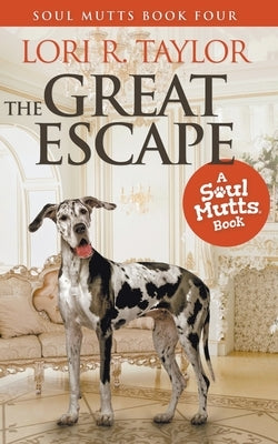 The Great Escape by Taylor, Lori R.