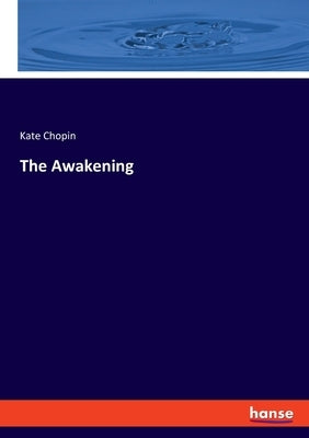 The Awakening by Chopin, Kate