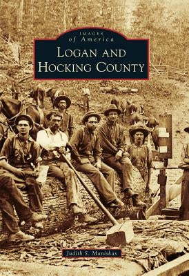 Logan and Hocking County by Maniskas, Judith S.