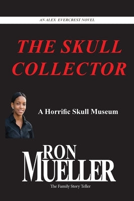 The Skull Collector by Mueller, Ron
