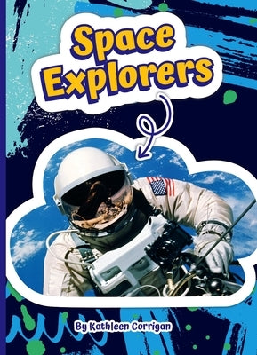 Space Explorers by Corrigan, Kathleen