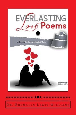 Everlasting Love Poems by Lewis, Rhemalyn