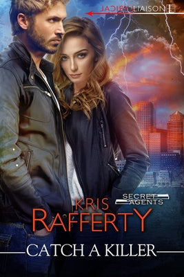 Catch a Killer by Rafferty, Kris
