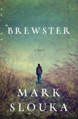 Brewster by Slouka, Mark