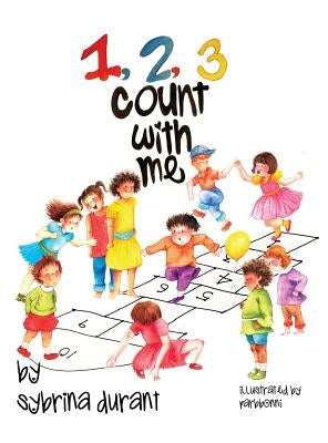 123 Count With Me: Fun With Numbers and Animals by Durant, Sybrina