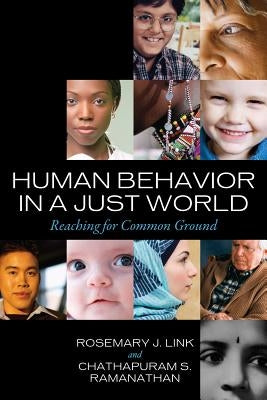 Human Behavior in a Just World: Reaching for Common Ground by Link, Rosemary J.
