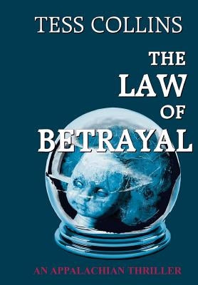 The Law of Betrayal by Collins, Tess