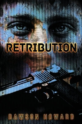 Retribution by Howard, Dawson