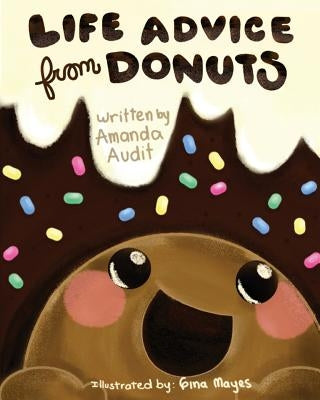 Life Advice from Donuts by Audit, Amanda