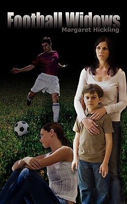 Football Widows by Hickling, Margaret