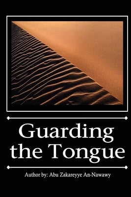 Guarding the Tongue by An-Nawawy, Abu Zakareyye