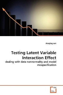 Testing Latent Variable Interaction Effect by Sun, Shaojing