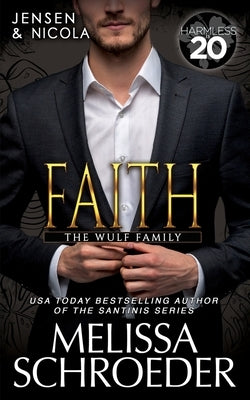 Faith: A Harmless World Novel by Schroeder, Melissa