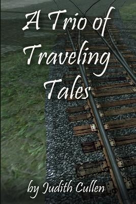A Trio of Traveling Tales by McIntyre, Micki