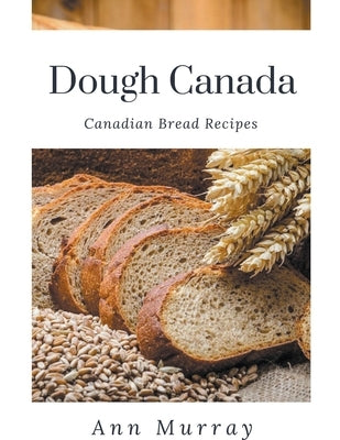Dough Canada by Murray, Ann