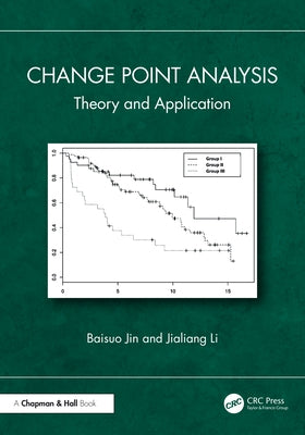 Change Point Analysis: Theory and Application by Jin, Baisuo