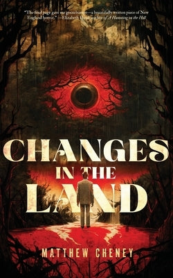 Changes in the Land by Cheney, Matthew