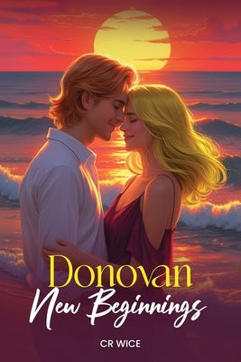 Donovan: New Beginnings by Wice, Cr