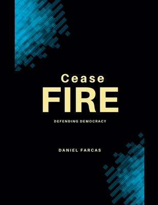 Cease Fire by Farcas, Daniel