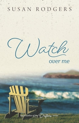 Watch Over Me by Rodgers, Susan