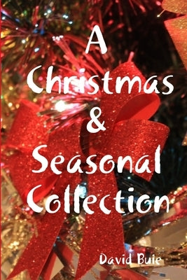 A Christmas & Seasonal Collection by Buie, David
