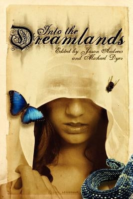 Into the Dreamlands by Andrew, Jason