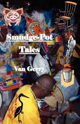 'Smudge-Pot Tales' by Oldham, Gerald Mingay