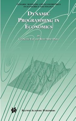 Dynamic Programming in Economics by Van, Cuong