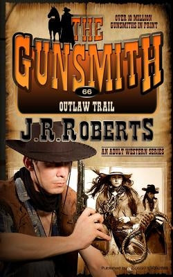 Outlaw Trail by Roberts, J. R.