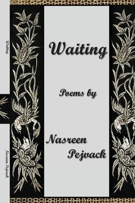 Waiting by Pejvack, Nasreen