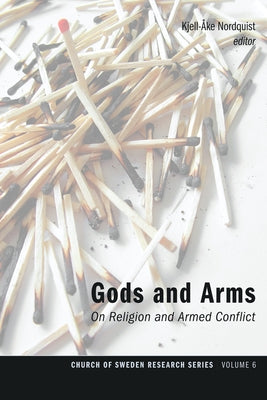 Gods and Arms by Nordquist, Kjell-Åke