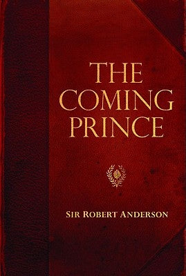 The Coming Prince by Anderson, Sir Robert