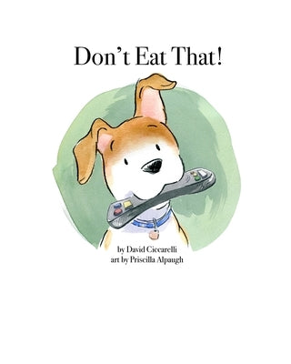 Don't Eat That! by Alpaugh, Priscilla