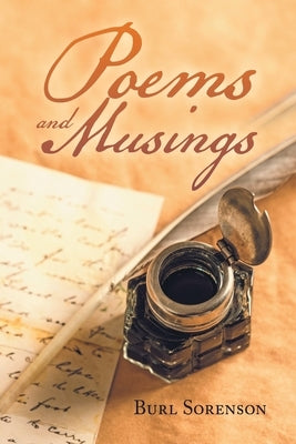 Poems and Musings by Sorenson, Burl