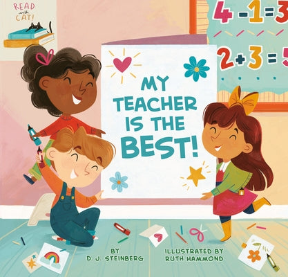 My Teacher Is the Best! by Steinberg, D. J.