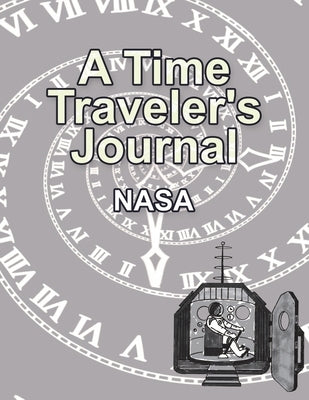 A Time Traveler's Journal by NASA