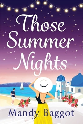 Those Summer Nights by Baggot, Mandy