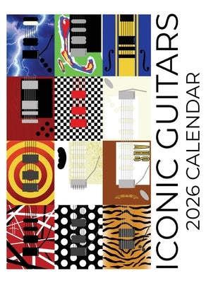 Iconic Guitars 2026 Calendar by Patrick, B.