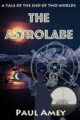 The Astrolabe by Amey, Paul