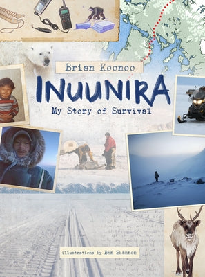 Inuunira: My Story of Survival by Koonoo, Brian