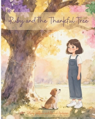 Ruby and the Thankful Tree by Watkins, Tiffany