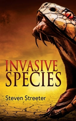 Invasive Species by Streeter, Steven