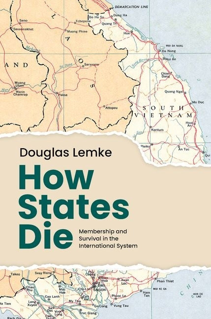 How States Die by Lemke, Douglas