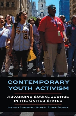 Contemporary Youth Activism: Advancing Social Justice in the United States by Conner, Jerusha